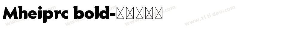 Mheiprc bold字体转换